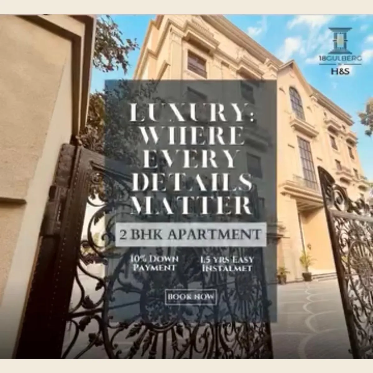 Projects 18 Gulberg gate and facade: 2 BHK apartments with 10 percent down payment and 1.5 years easy instalments